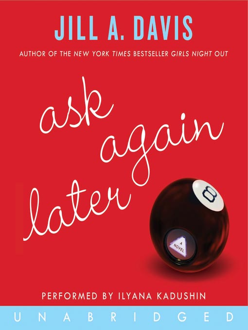 Title details for Ask Again Later by Jill A. Davis - Available
